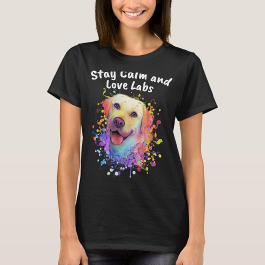 Blijf kalm en liefdeslabs redden Dog Labrador Retr T-shirt (Voorkant)