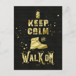 Blijf kalm en lopen op Gold Hiking Boot Typografie Briefkaart