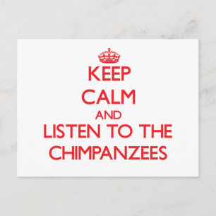 Blijf kalm en luister naar de chimpansees briefkaart