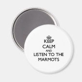 Blijf kalm en luister naar de Marmots Magneet (Voorkant / Achterkant)