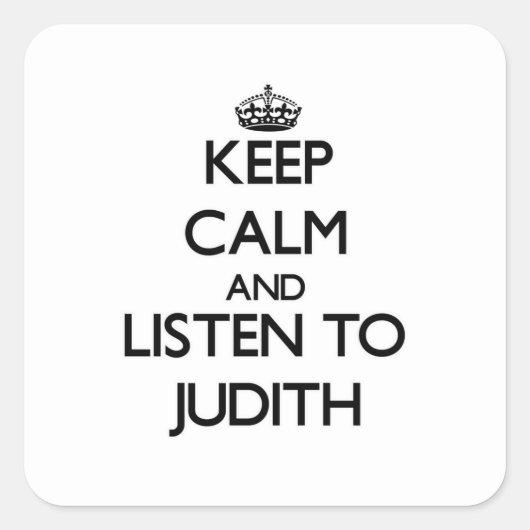 Blijf kalm en luister naar Judith Vierkante Sticker (Voorkant)