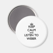 Blijf kalm en luister naar Weber Magneet (Voorkant / Achterkant)