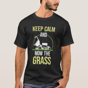 Blijf kalm en maai de grasmaaier gemaaid gazon maa t-shirt