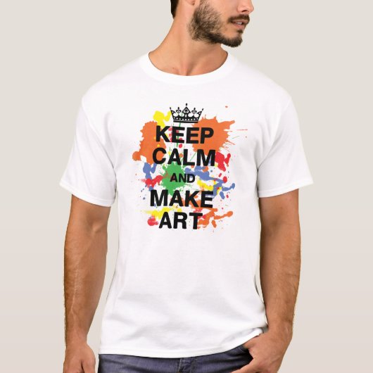 Blijf kalm en maak Art Shirt (Voorkant)