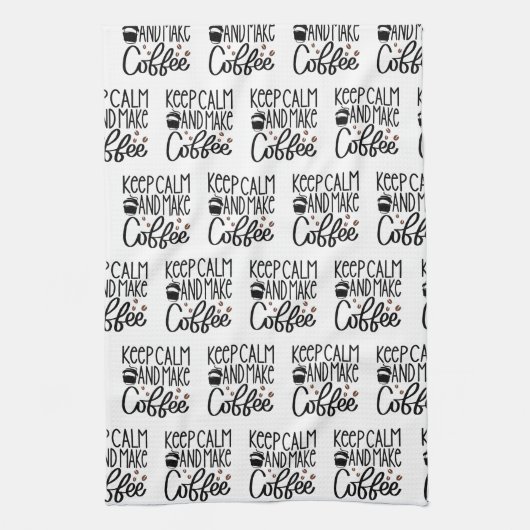 Blijf kalm en maak koffie theedoek (Verticaal)