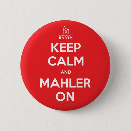 Blijf kalm en Mahler aan Ronde Button 5,7 Cm (Voorkant)