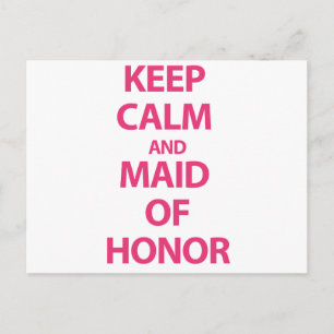 Blijf kalm en Maid of Honor Briefkaart