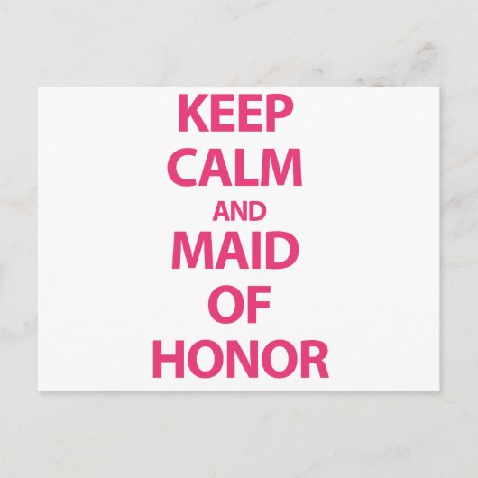Blijf kalm en Maid of Honor Briefkaart (Voorkant)