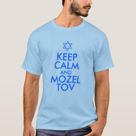 BLIJF KALM en MAZEL TOV T-shirt