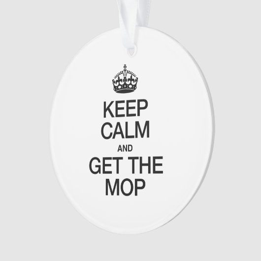 BLIJF KALM EN NEEM DE MOP ORNAMENT (voorkant)