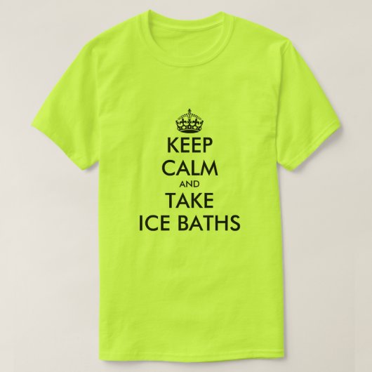Blijf kalm en neem ijsbaden grappig t-shirt (Design voorkant)