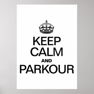 BLIJF KALM EN PARKOUR POSTER