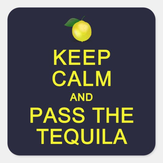 Blijf kalm en passeer de Tequila stickers (Voorkant)