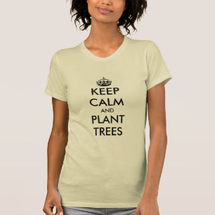 Blijf kalm en plant bomen t-shirt voor tuiniers