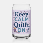 Blijf kalm en quilt op  naaien minnaar ontwerp blikvorm glas (Voorkant)