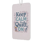 Blijf kalm en quilt op  naaien minnaar ontwerp luchtverfrisser (Links)