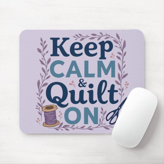 Blijf kalm en quilt op  naaien minnaar ontwerp muismat (Met muis)