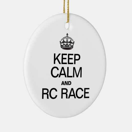 BLIJF KALM EN RC RACE KERAMISCH ORNAMENT (Rechts)