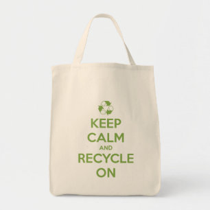 Blijf kalm en Recyclen op groen op natuurlijk Tote Bag