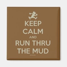 Blijf kalm en ren door de moddermagneet magneet