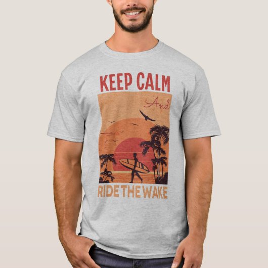 Blijf kalm en rijd de Wake Surfing T-shirt (Voorkant)
