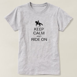 Blijf kalm en rijd op grappige ruitersport t-shirt