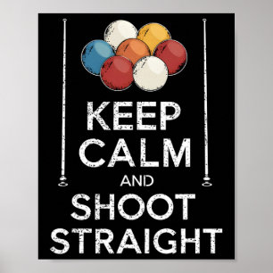 Blijf kalm en schiet rechtdoor pool player wachtri poster