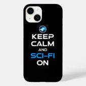 Blijf kalm en sci-fi aan Case-Mate iPhone case (Achterkant)