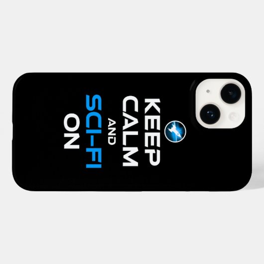 Blijf kalm en sci-fi aan Case-Mate iPhone case (Achterkant (horizontaal))