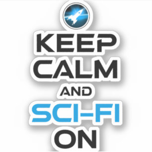 Blijf kalm en sci-fi aan sticker