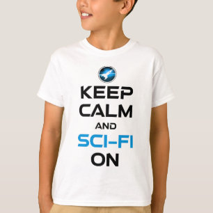 Blijf kalm en sci-fi aan t-shirt