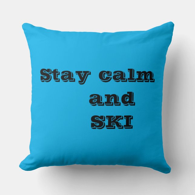 Blijf kalm en SKI Quote Sierkussen (Voorkant)