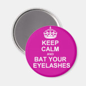 Blijf kalm en sla uw Eyelashes op Magneet (Voorkant / Achterkant)