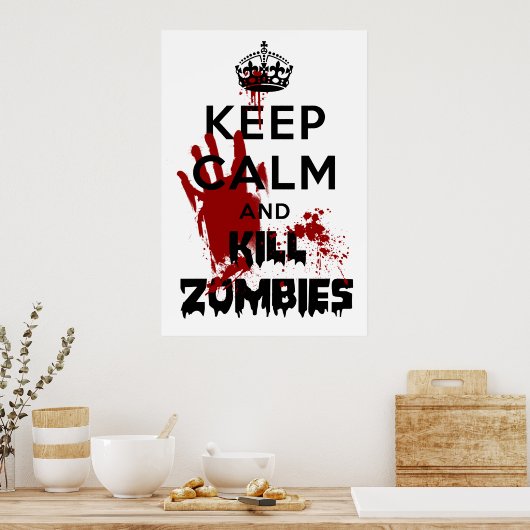 Blijf kalm en sla Zombies witte Poster (Keuken)