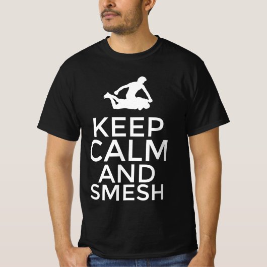 Blijf kalm en smesh t-shirt (Voorkant)