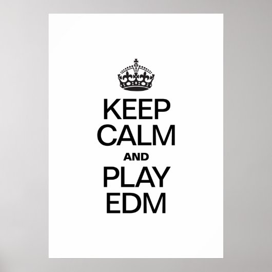 BLIJF KALM EN SPEEL EDM POSTER (Voorkant)