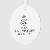 BLIJF KALM EN SPEEL HEDENDAAGS LAND ORNAMENT (voorkant)