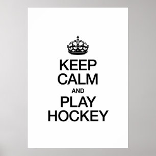 BLIJF KALM EN SPEEL HOCKEY POSTER