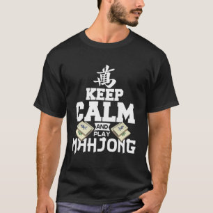 Blijf kalm en speel mahjong grappig mahjong geobse t-shirt