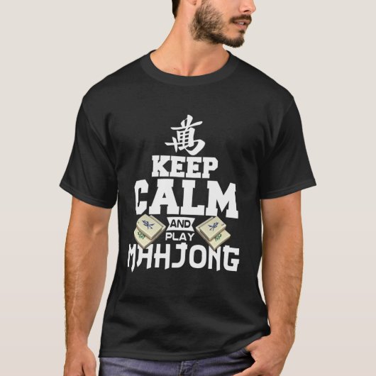 Blijf kalm en speel mahjong grappig mahjong geobse t-shirt (Voorkant)