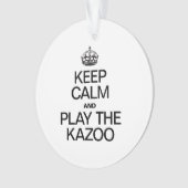 BLIJF KALM EN SPEEL OP DE KAZOO ORNAMENT (voorkant)