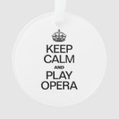 BLIJF KALM EN SPEEL OPERA ORNAMENT (voorkant)