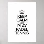 BLIJF KALM EN SPEEL PADEL TENNIS POSTER (Voorkant)
