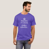 Blijf kalm en spreek Spaans T-shirt (Voorkant volledig)