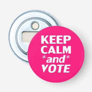 Blijf kalm en stem moderne typografie Hot Pink Button Flesopener