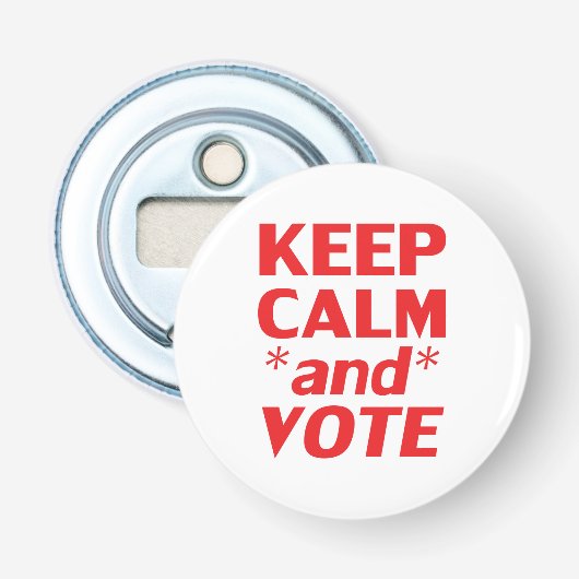 Blijf kalm en stem moderne typografie rood en wit button flesopener (Voorkant)