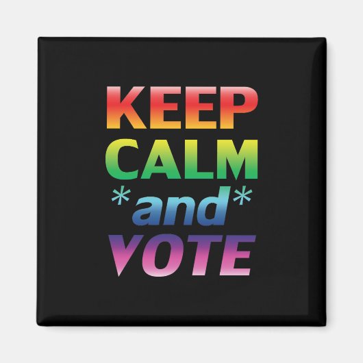 Blijf kalm en stem Rainbow Typography Pride Black Magneet (Voorkant)