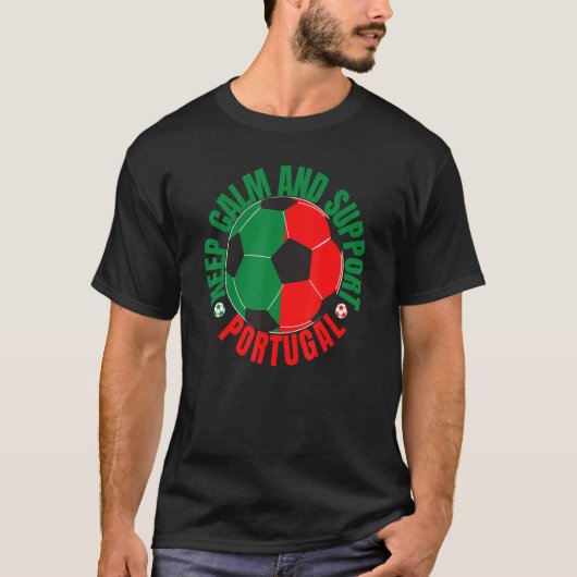 Blijf kalm en steun Portugal T-shirt (Voorkant)