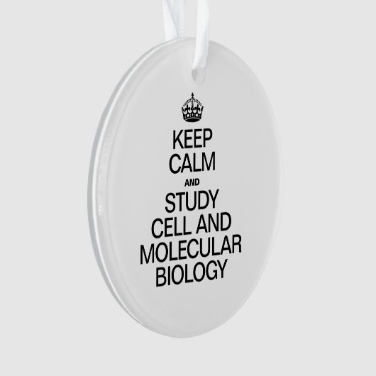 BLIJF KALM EN STUDEER CEL- EN MOLECULAIRE BIOLOGIE ORNAMENT (voorkant)