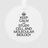 BLIJF KALM EN STUDEER CEL- EN MOLECULAIRE BIOLOGIE ORNAMENT (achterkant)